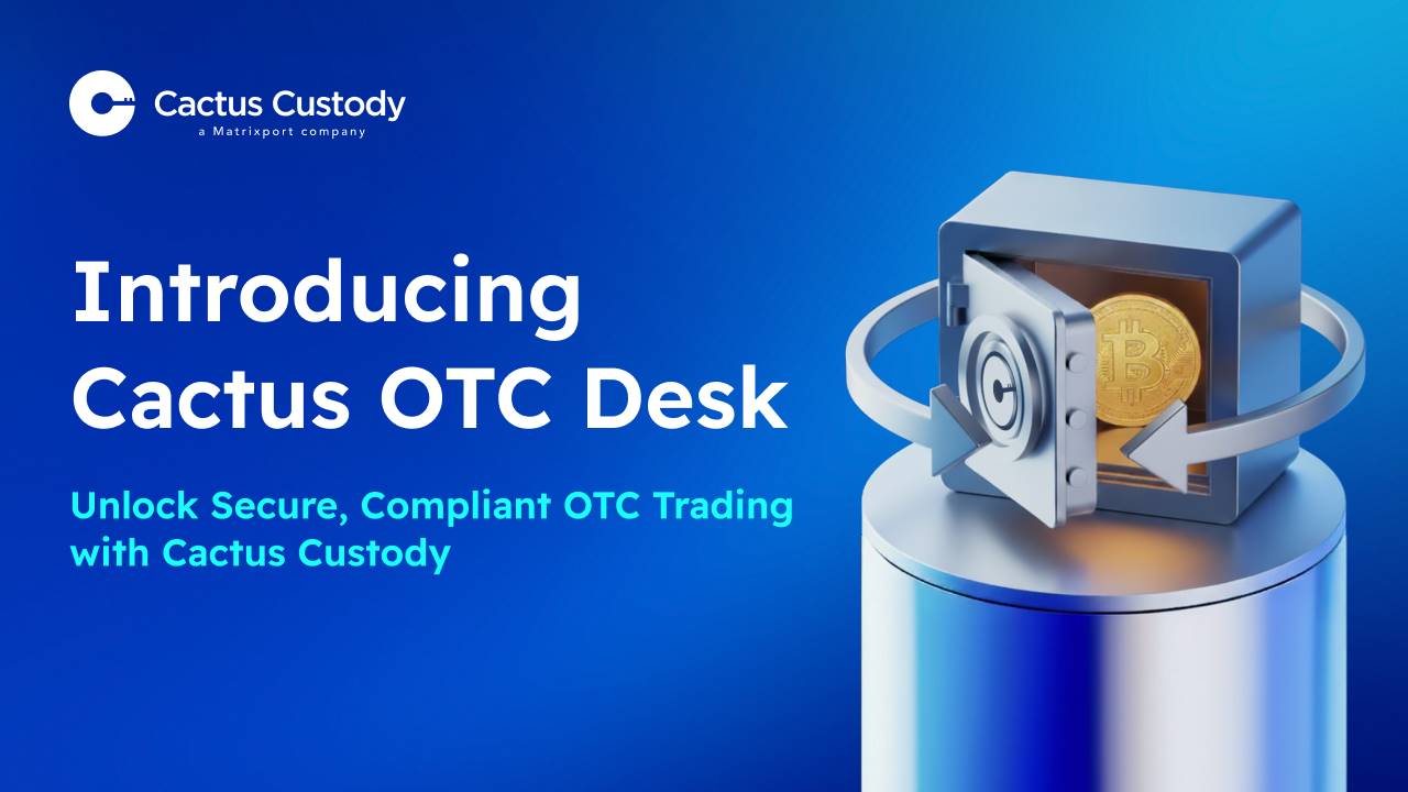 Cactus Custody 携手 Fly Wing 推出 OTC Desk，深化其为机构提供多元服务使命第1张